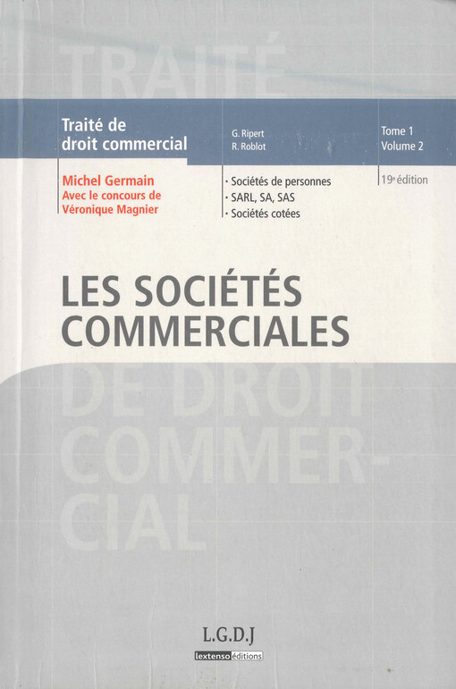 Traité de droit commercial. Tome 1, Volume 2, Les sociétés commerciales
