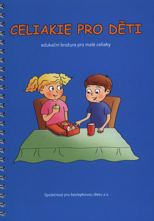 Celiakie pro děti : edukační brožura pro malé celiaky