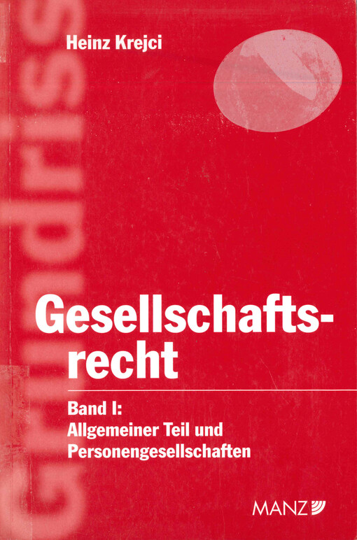 Gesellschaftsrecht. I, Allgemeiner Teil und Personengesellschaften