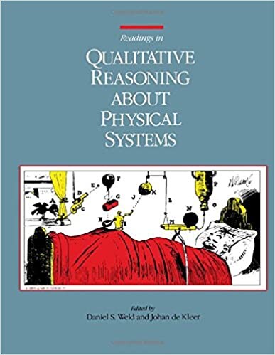 Readings in Qualitative Reasoning About Physical Systems (Morgan Kaufmann Series in Representation and Reasoning)