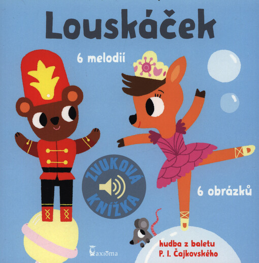 Louskáček : 6 melodií, 6 obrázků
