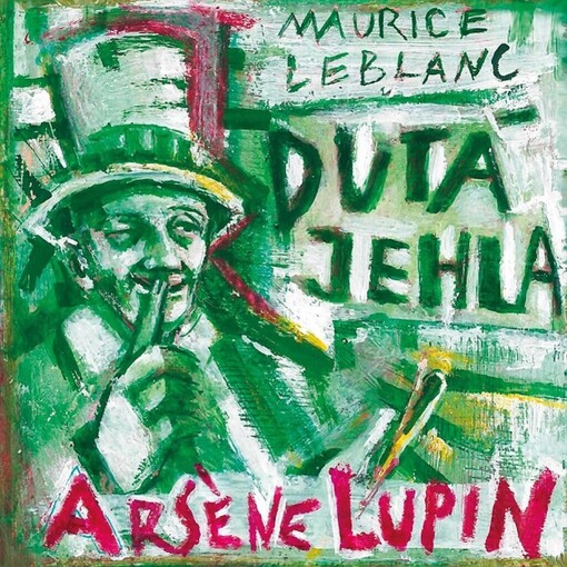 Dutá jehla : Arsène Lupin