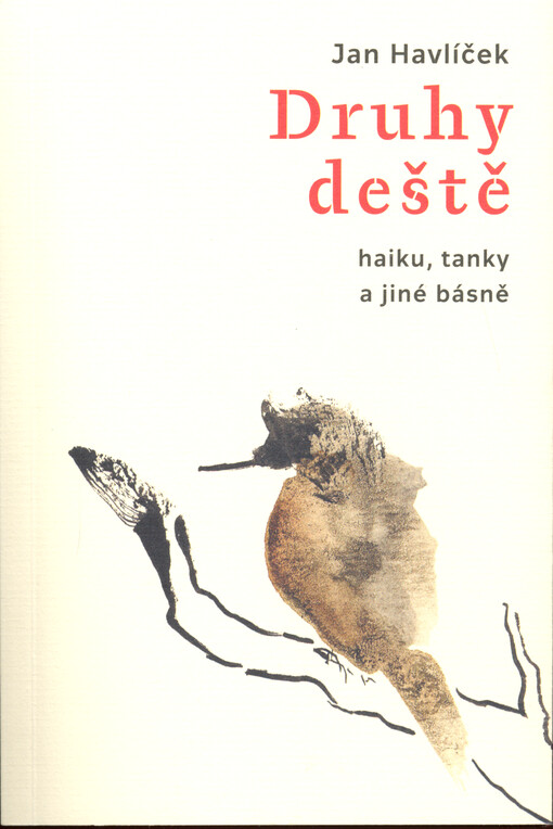 Druhy deště : haiku, tanky a jiné básně