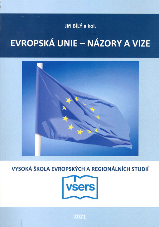 Evropská unie - názory a vize
