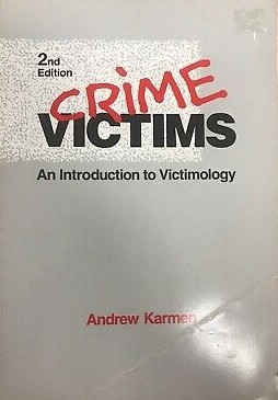 Crime Victims: An Introduction to Victimology (Criminal Justice)
