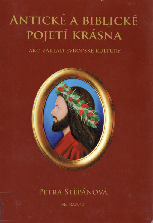 Antické a biblické pojetí krásna jako základ evropské kultury