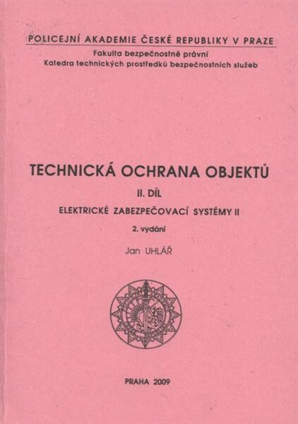 Technická ochrana objektů. II. díl, Elektrické zabezpečovací systémy II