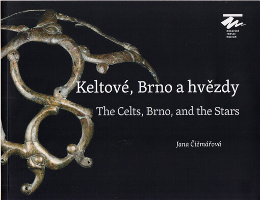 Keltové, Brno a hvězdy = The celts, Brno, and the stars