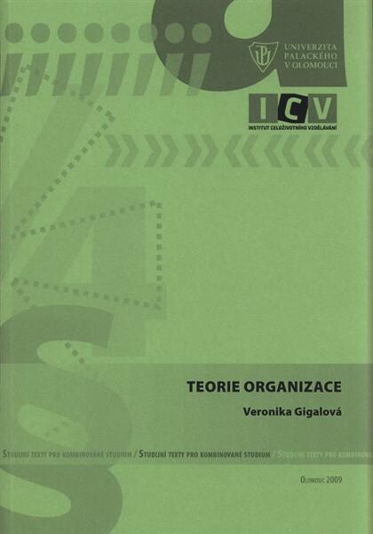 Teorie organizace : studijní texty pro distanční studium
