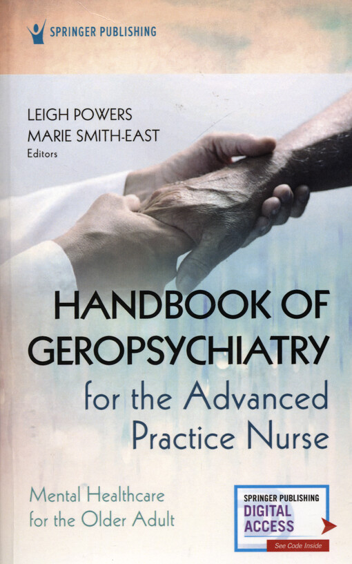 Handbook of geropsychiatry for the advanced practice nurse : mental healthcare for the older adult