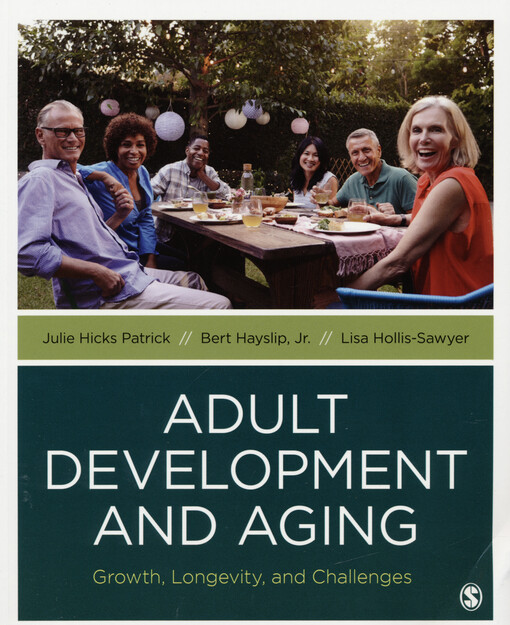 Adult development and aging : growth, longevity, and challenges