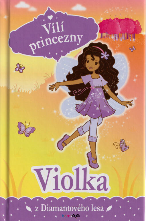Vílí princezny. Violka z Diamantového lesa