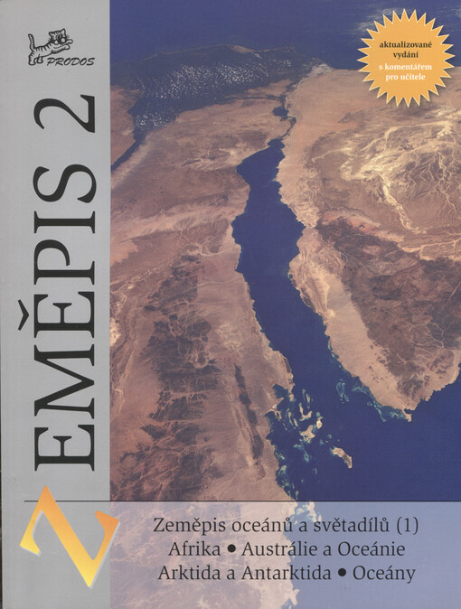 Zeměpis 2 : zeměpis oceánů a světadílů : s komentářem pro učitele. 1, Atlantský oceán, Afrika, Indický oceán, Tichý oceán, Austrálie a Oceánie, Severní ledový oceán, Arktida a Antarktida, s komentářem pro učitele
