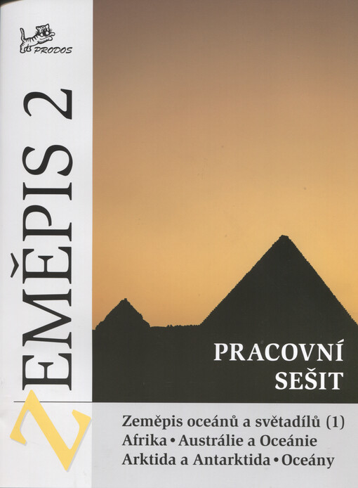 Zeměpis 2 : zeměpis oceánů a světadílů : pracovní sešit. 1, Atlantský oceán, Afrika, Indický oceán, Tichý oceán, Austrálie a Oceánie, Severní ledový oceán, Arktida a Antarktida