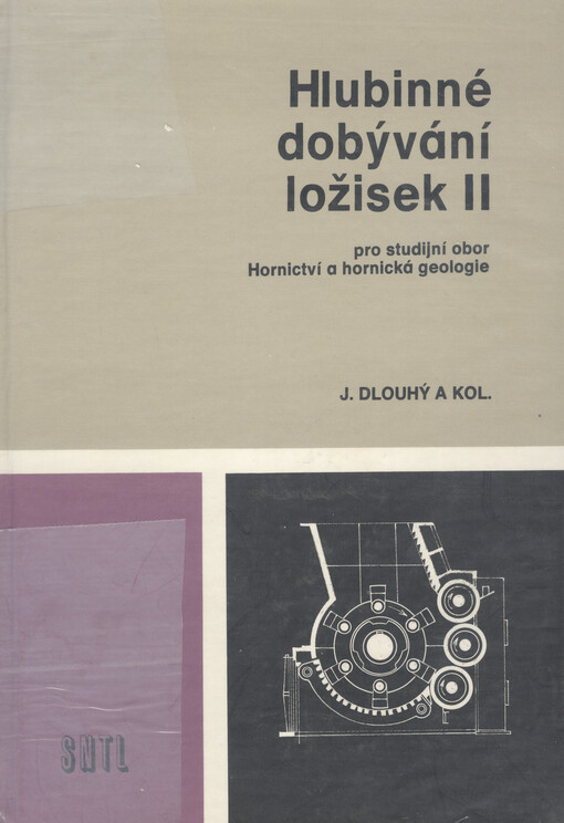 Hlubinné dobývání ložisek pro studijní obor Hornictví a hornická geologie. II