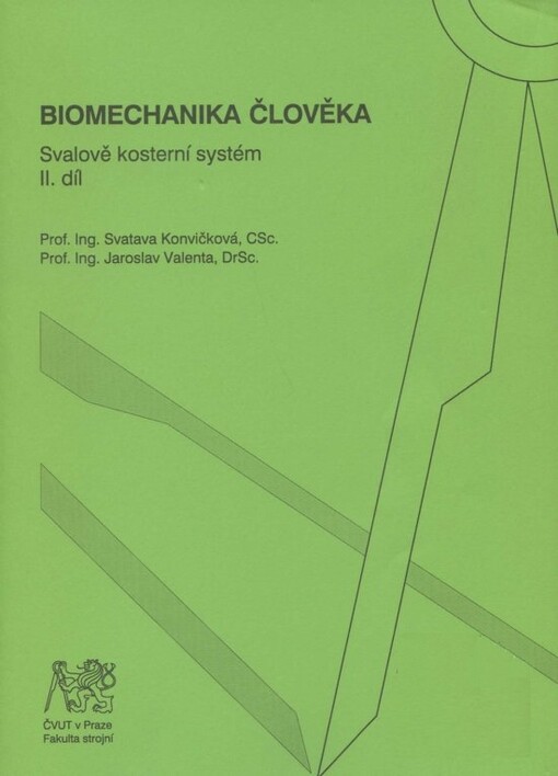 Biomechanika člověka: svalově kosterní systém