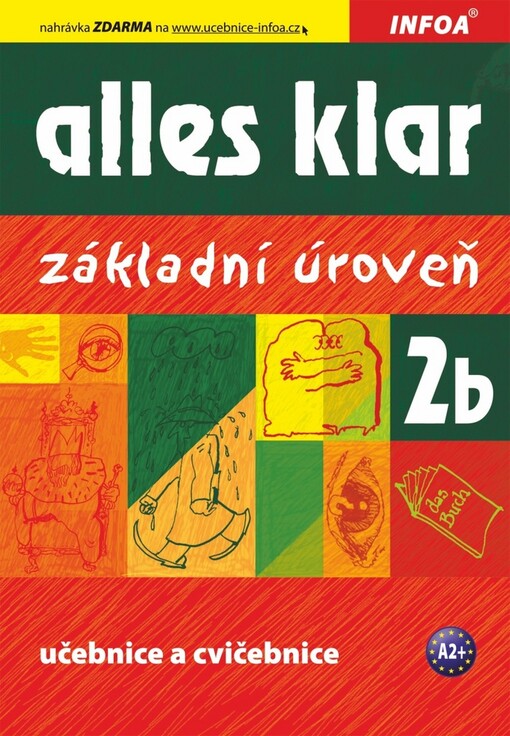 Alles klar 2 : základní úroveň : pro 2. stupeň základních škol, víceletá gymnázia a střední školy, učebnice a cvičebnice b