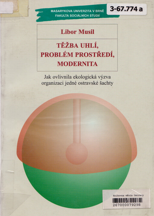 Těžba uhlí, problém prostředí, modernita