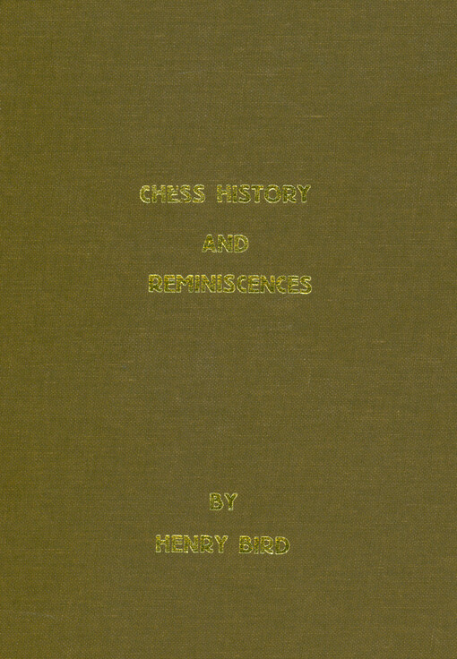 Chess history and reminiscences