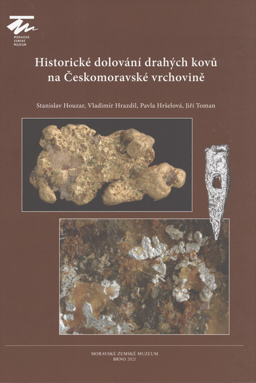 Historické dolování drahých kovů na Českomoravské vrchovině