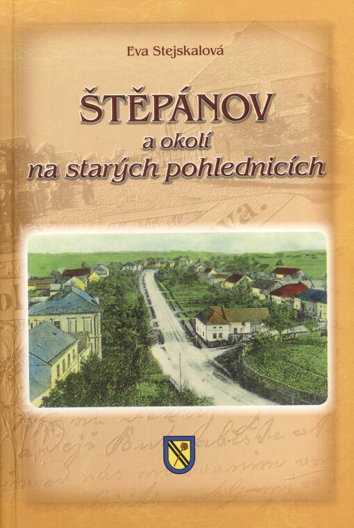 Štěpánov a okolí na starých pohlednicích