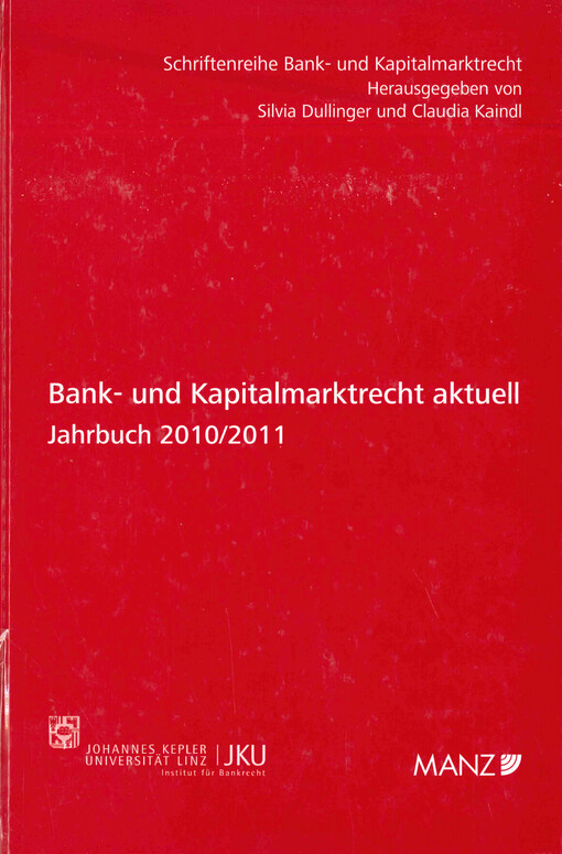 Bank- und Kapitalmarktrecht aktuell : Jahrbuch 2010/2011