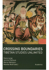 Crossing boundaries : Tibetan studies unlimited  (odkaz v elektronickém katalogu)