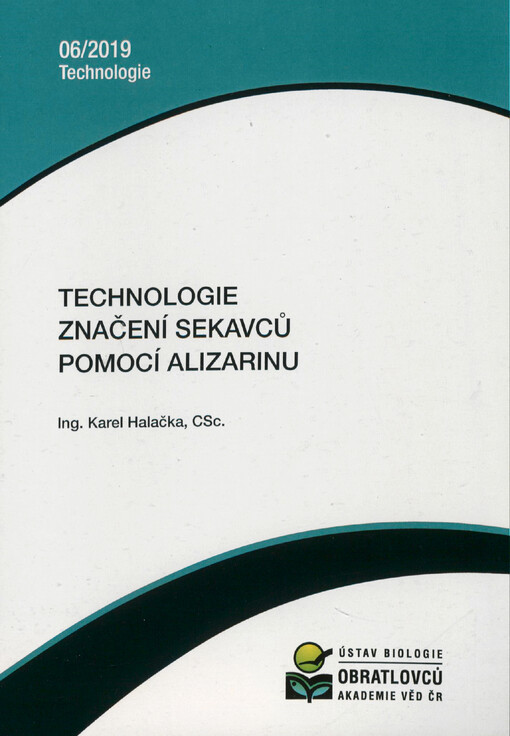 Technologie značení sekavců pomocí alizarinu