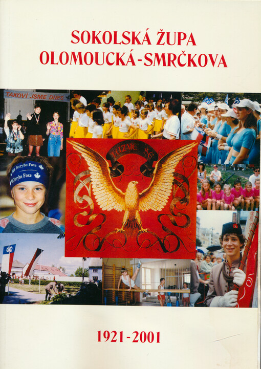 Almanach k 80. výročí Sokolské župy Olomoucké-Smrčkovy