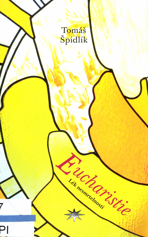 Eucharistie : lék nesmrtelnosti