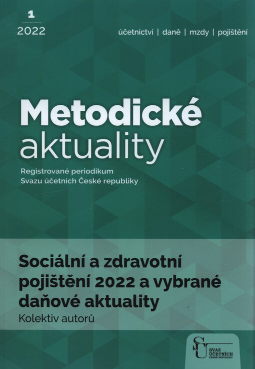 Sociální a zdravotní pojištění 2022 a vybrané daňové aktuality