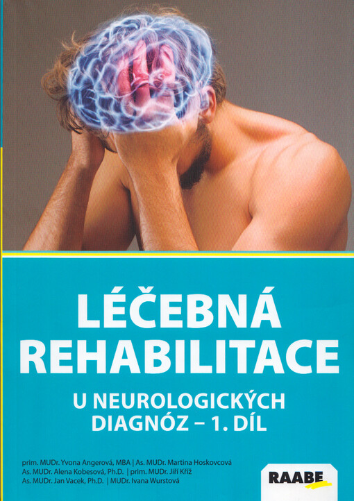 Léčebná rehabilitace u neurologických diagnóz. 1. díl