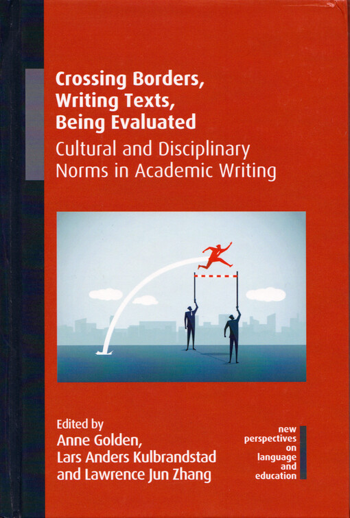 Crossing borders, writing texts, being evaluated : cultural and disciplinary norms in academic writing