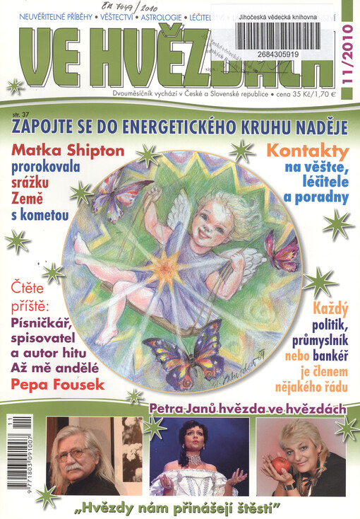 Ve hvězdách : neuvěřitelné příběhy - věštectví - astrologie - léčitelství - láska - zdraví - poradenství