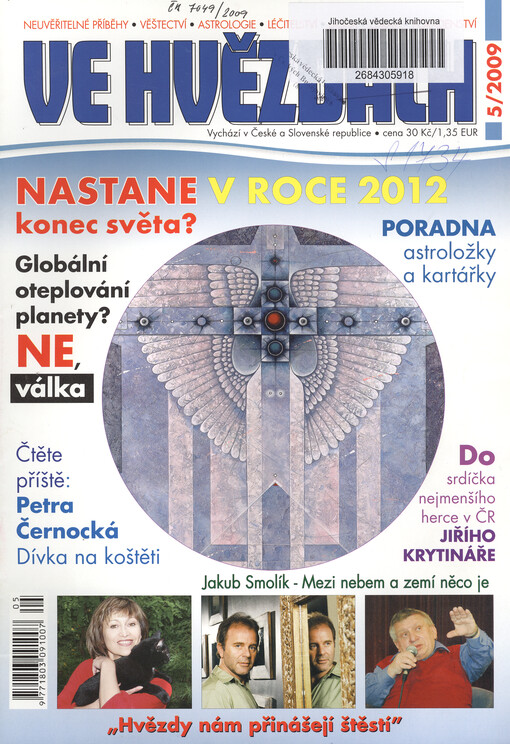 Ve hvězdách : neuvěřitelné příběhy - věštectví - astrologie - léčitelství - láska - zdraví - poradenství