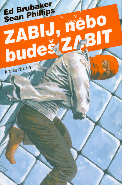 Zabij, nebo budeš zabit