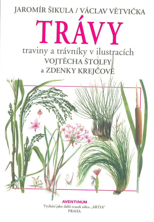 Trávy : traviny a trávníky v ilustracích Vojtěcha Štolfy a Zdenky Krejčové