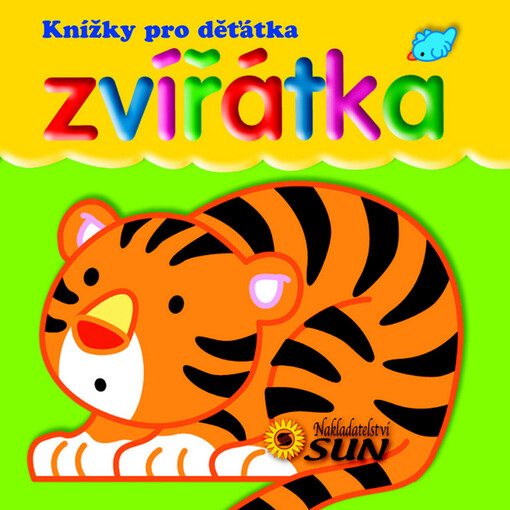 Zvířátka : knížky pro děťátka