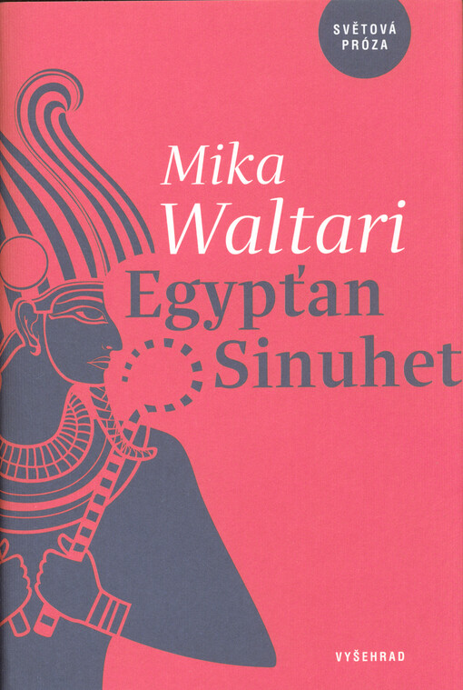 Egypťan Sinuhet : patnáct knih ze života lékaře Sinuheta