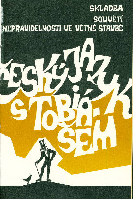 Český jazyk s Tobiášem. Skladba, Souvětí, Nepravidelnosti ve větné stavbě