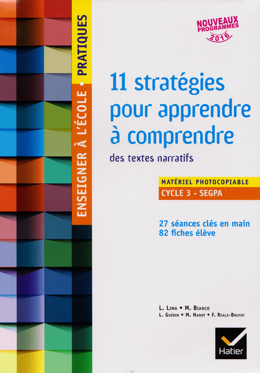 Enseigner à l'école pratiques : 11 stratégies pour apprendre à comprendre : des textes narratifs