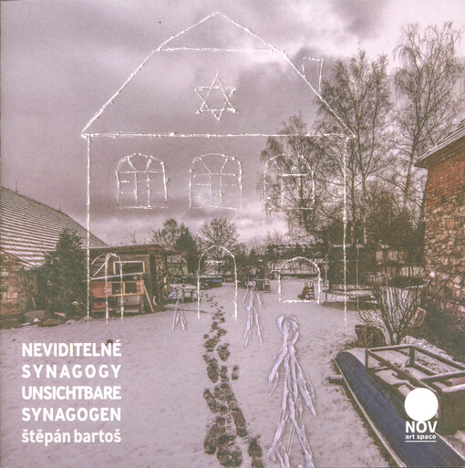 Neviditelné synagogy = Unsichtbare Synagogen