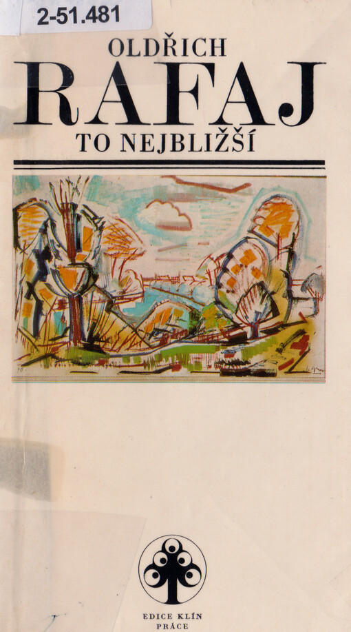 To nejbližší : sbírka básní