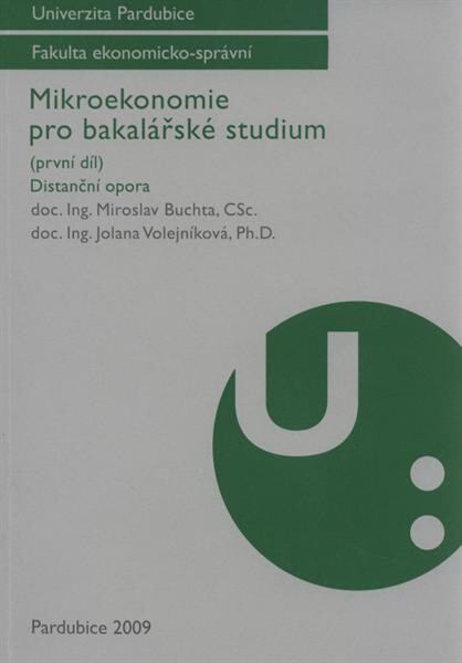 Mikroekonomie pro bakalářské studium : distanční opora