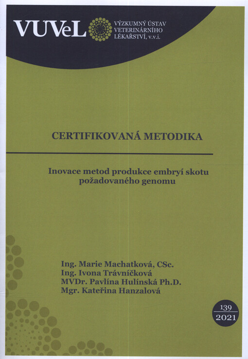 Inovace metod produkce embryí skotu požadovaného genomu