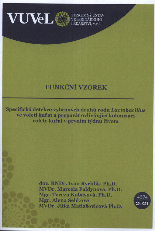 Specifická detekce vybraných druhů rodu Lactobacillus ve voleti kuřat a preparát ovlivňující kolonizaci volete kuřat v prvním týdnu života