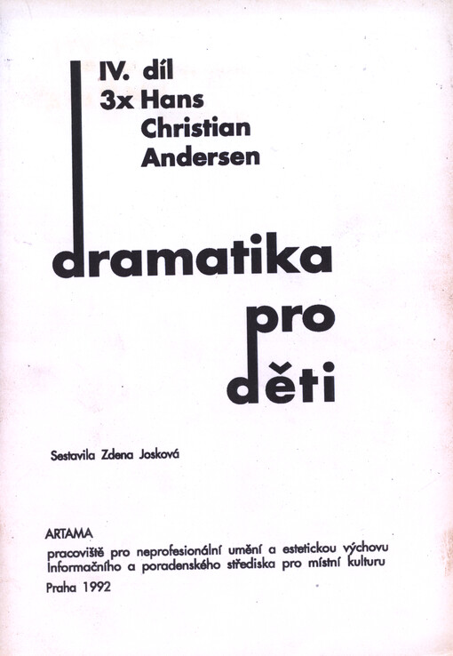 Dramatika pro děti. IV. díl, 3x Hans Christian Andersen