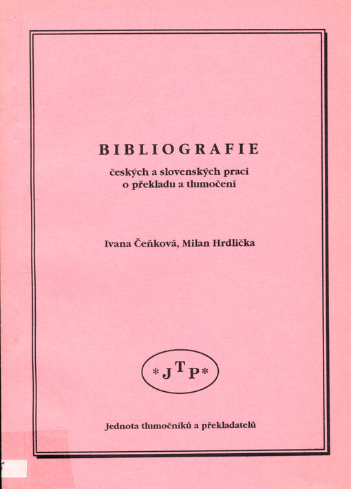 Bibliografie českých a slovenských prací o překladu a tlumočení