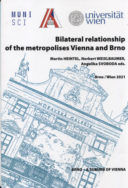 Bilateral relationship of the metropolises Vienna and Brno - urban development and cross-border relations