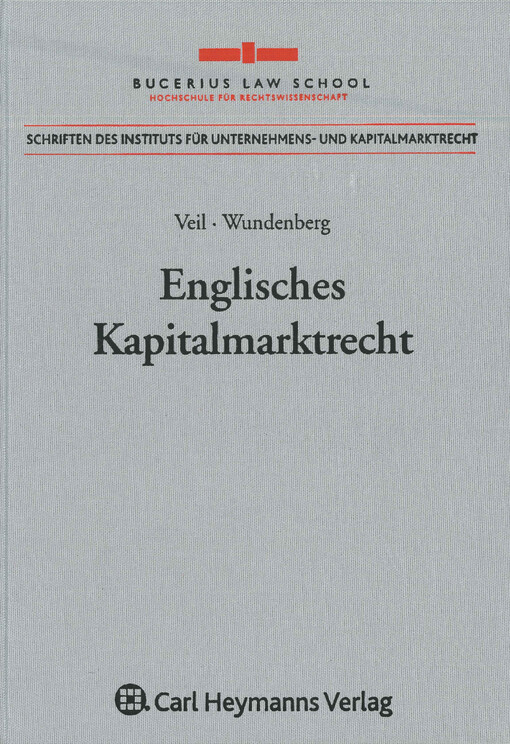Englisches Kapitalmarktrecht : eine rechtsvergleichende Studie aus der Perspektive des europäischen Kapitalmarktrechts